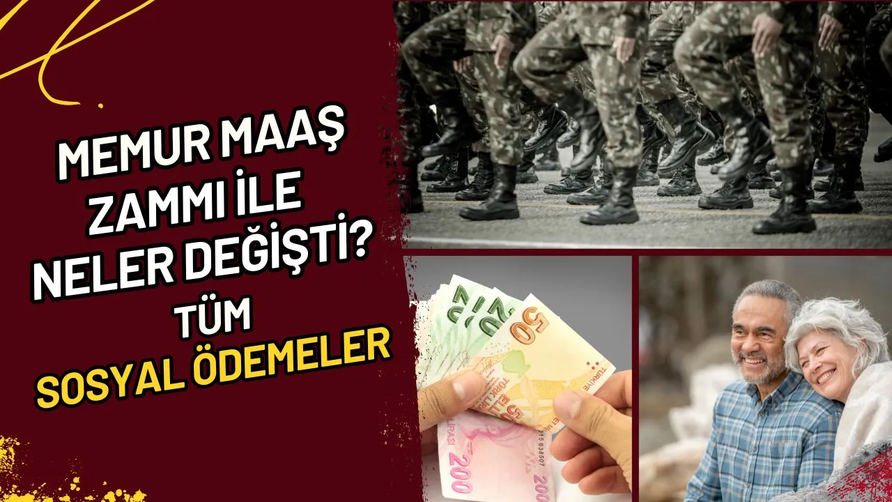Memur Maaş Zammı ile Neler Değişti? Tüm Sosyal Ödemeler