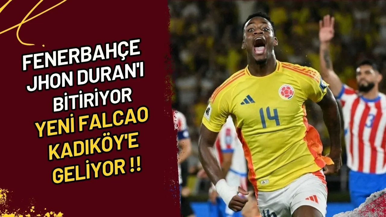 Fenerbahçe Jhon Duran'ı Bitiriyor Yeni Falcao Kadıköy'e Geliyor !!