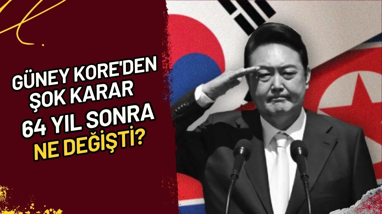 Güney Kore'den Şok Karar 64 Yıl Sonra Ne Değişti?