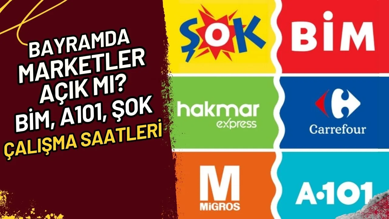 Bayramda Marketler Açık mı? BİM, A101, ŞOK Çalışma Saatleri