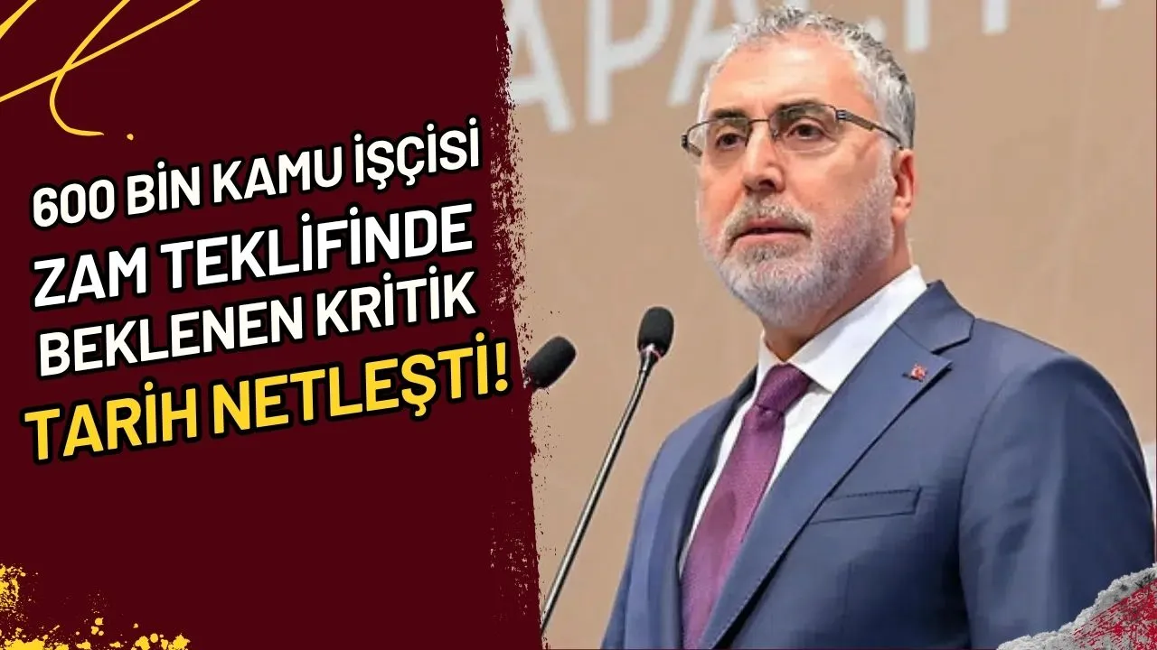 600 Bin Kamu İşçisi Zam Teklifinde Beklenen Kritik Tarih Netleşti!