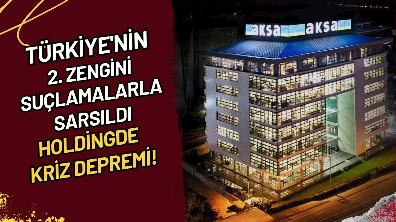 Türkiye'nin 2. Zengini Suçlamalarla Sarsıldı Holdingde Kriz Depremi!