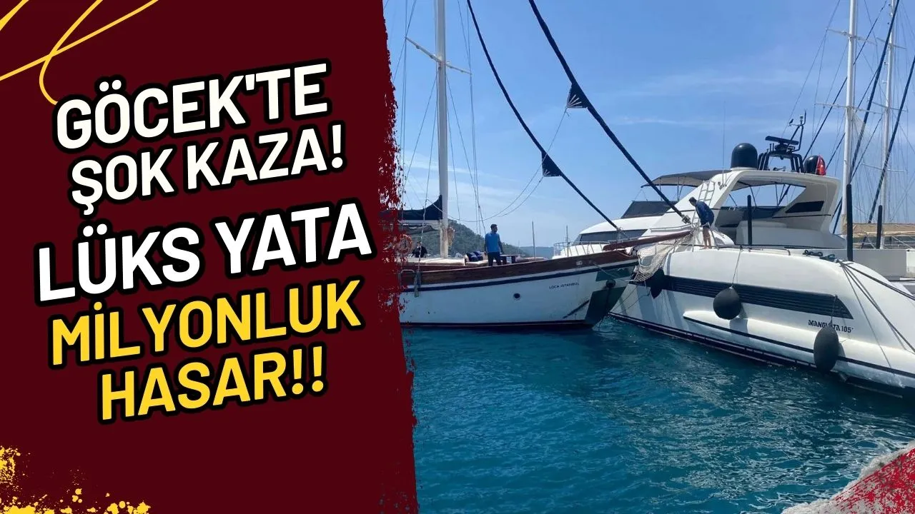 Göcek'te Şok Kaza! Lüks Yata Milyonluk Hasar!!