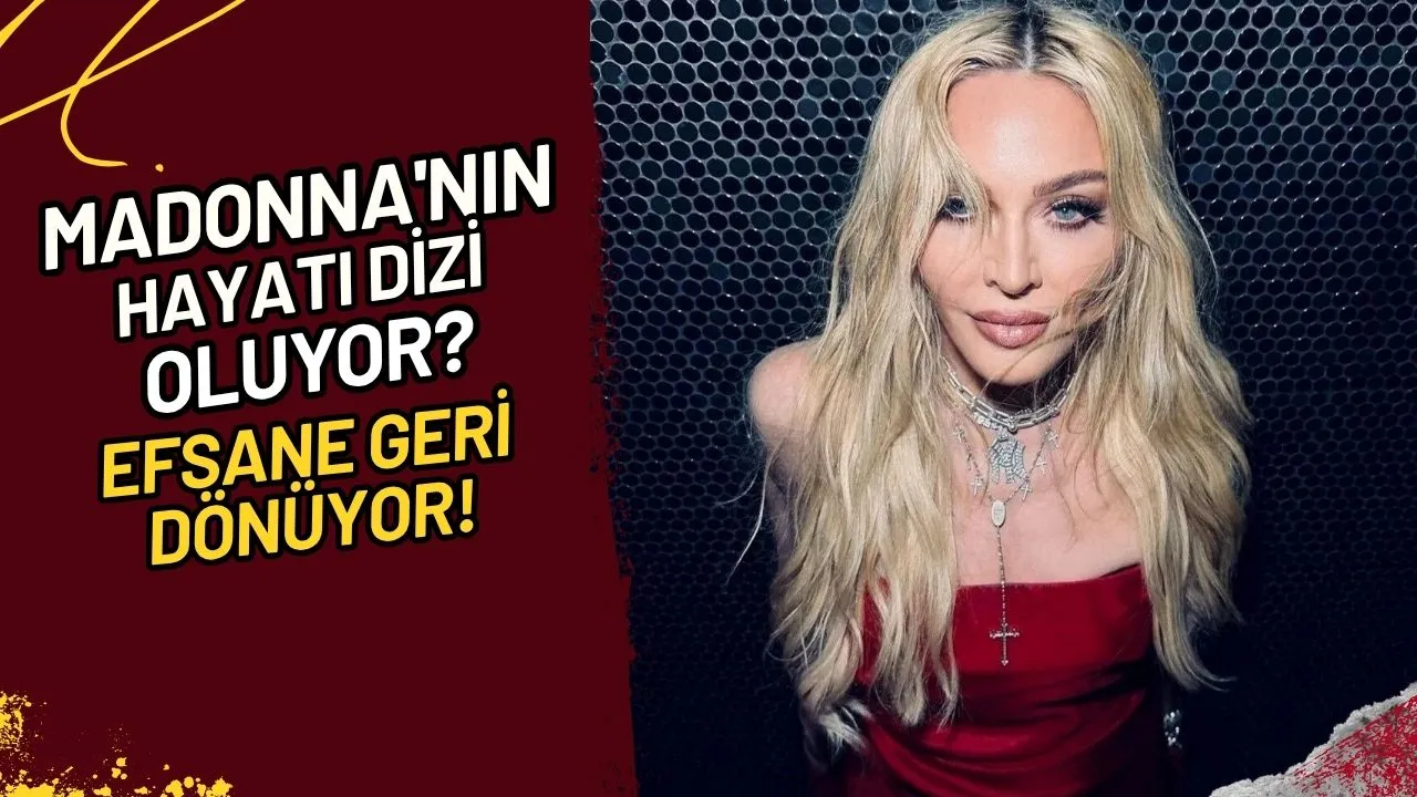Madonna'nın Hayatı Dizi mi Oluyor? Efsane Geri Dönüyor!