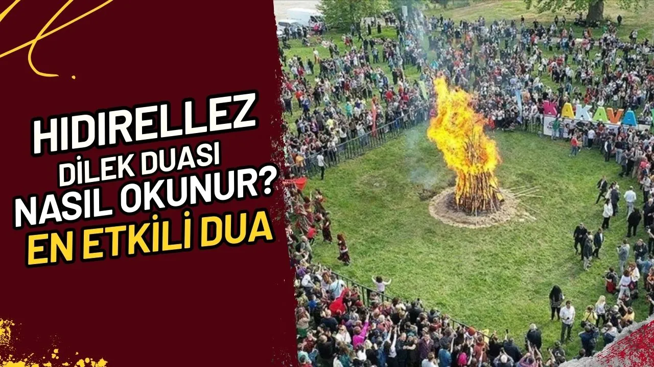 Hıdırellez Dilek Duası Nasıl Okunur? En Etkili Dua