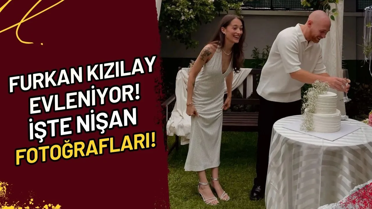 Furkan Kızılay Evleniyor Mu? İşte Nişan Fotoğrafları!