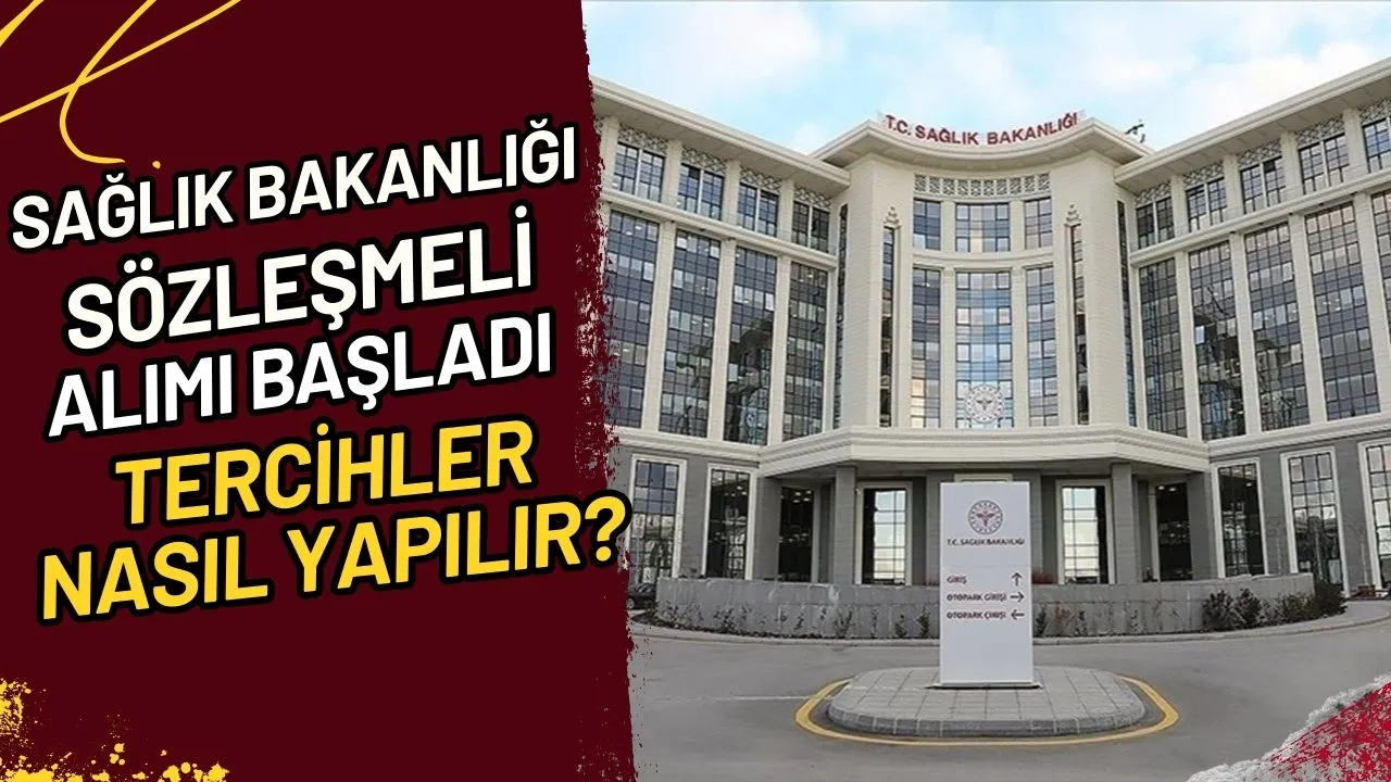 Sağlık Bakanlığı Sözleşmeli Alımı Tercihler Nasıl Yapılır?