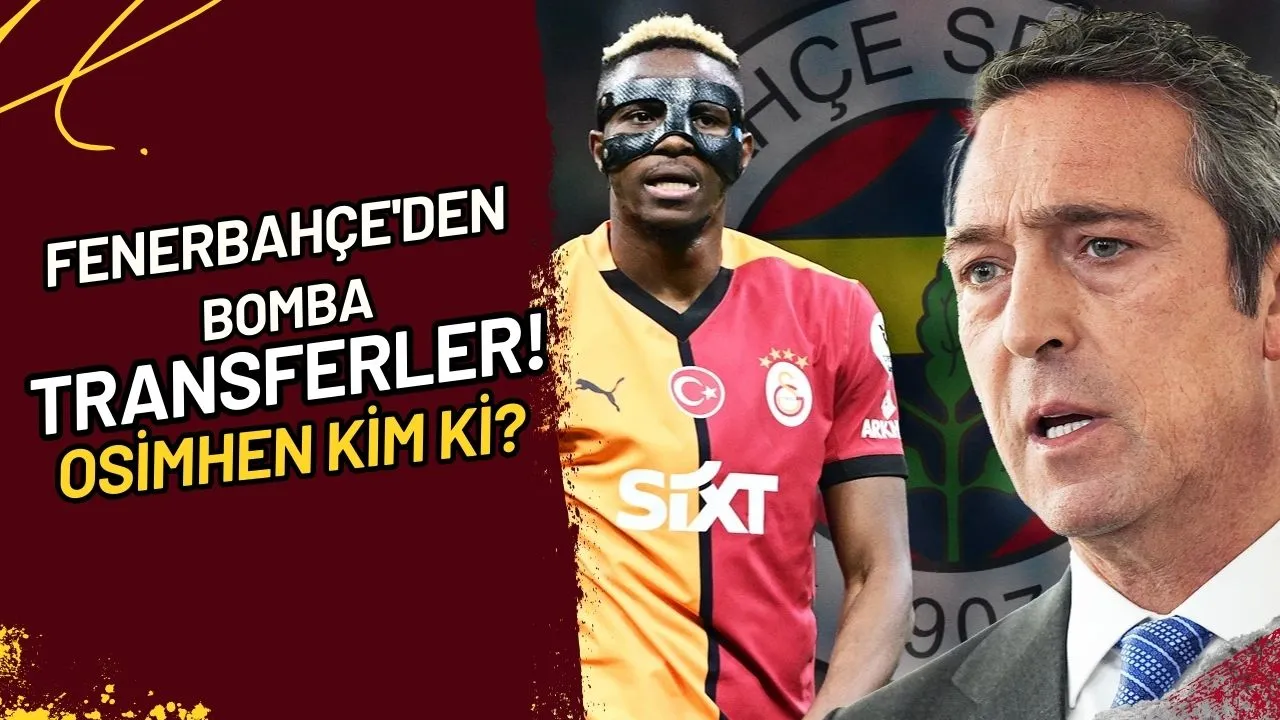 Fenerbahçe'den Bomba Transferler! Osimhen Kim Ki?