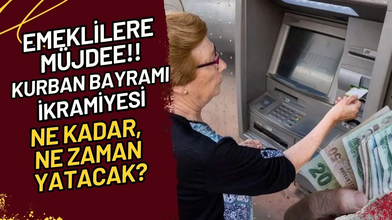Emekli Kurban Bayramı İkramiyesi Ne Kadar, Ne Zaman Yatacak?