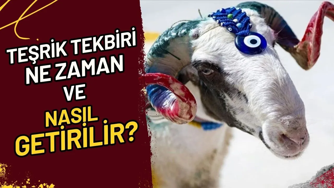 Teşrik Tekbiri Ne Zaman ve Nasıl Getirilir?