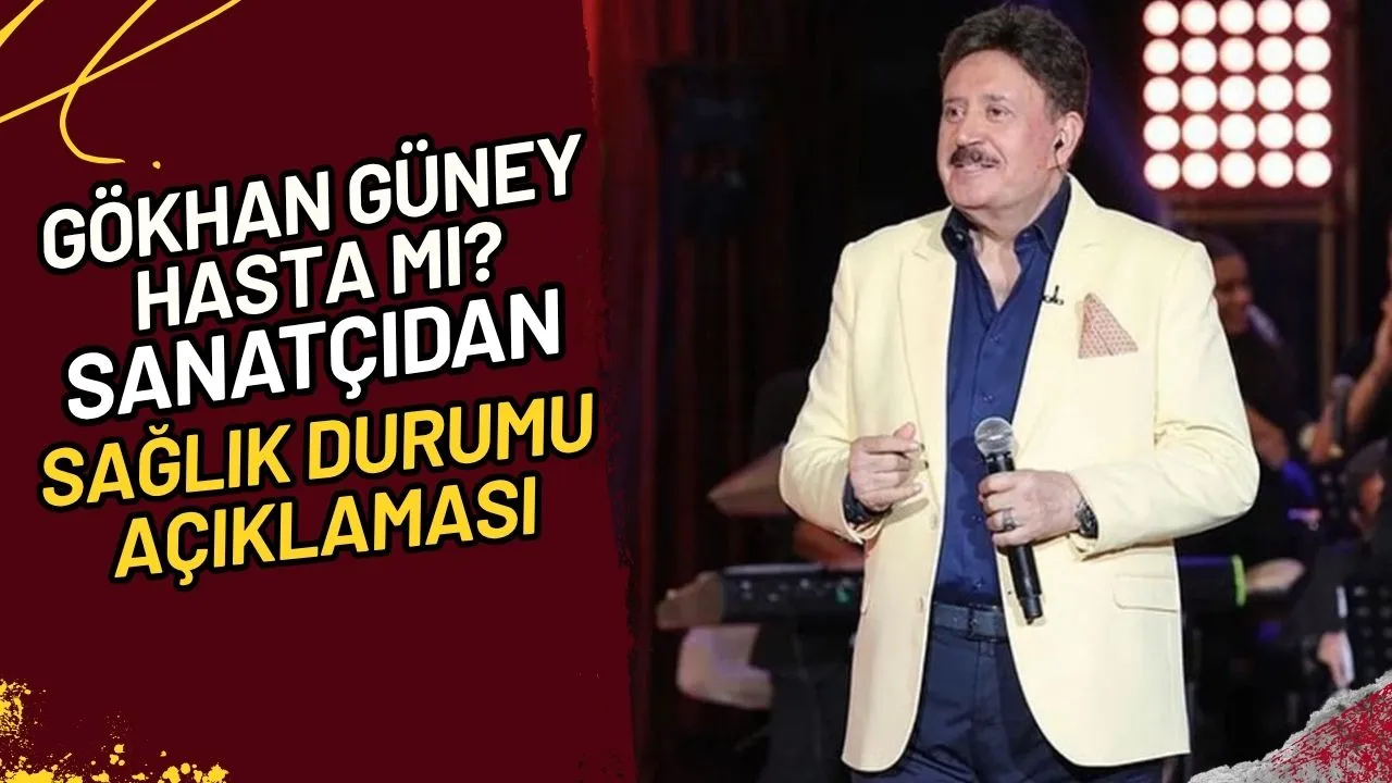 Gökhan Güney Hasta mı? Sanatçıdan Sağlık Durumu Açıklaması