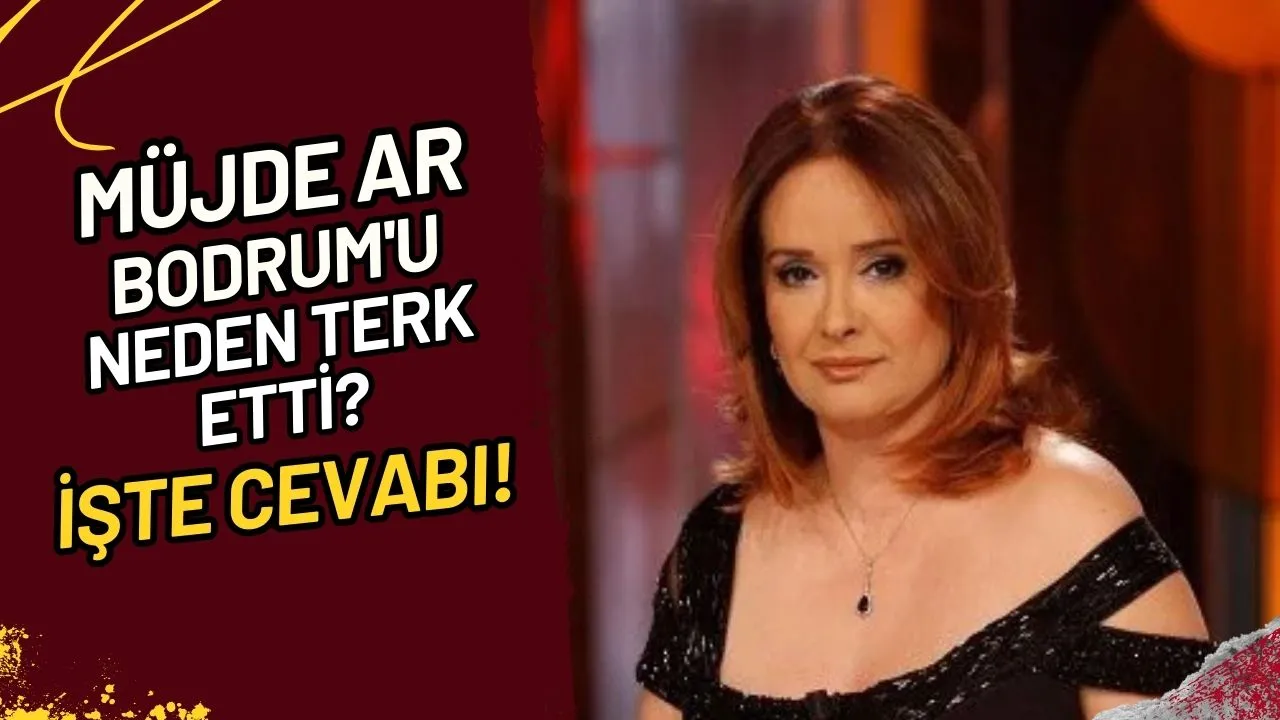 Müjde Ar Bodrum'u Neden Terk Etti? İşte Cevabı!