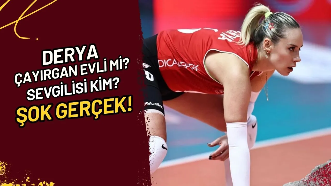 Derya Çayırgan Evli mi? Sevgilisi Kim? Şok Gerçek!