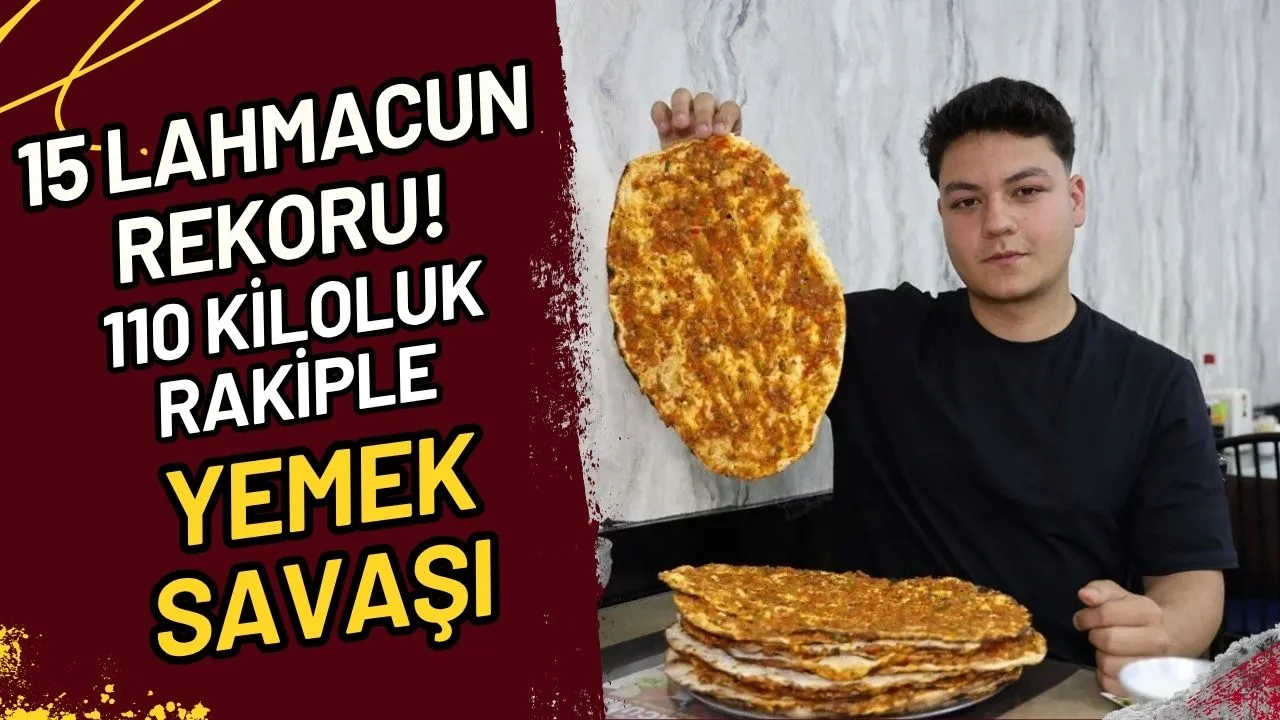 15 Lahmacun Rekoru! 110 Kiloluk Rakiple Yemek Savaşı