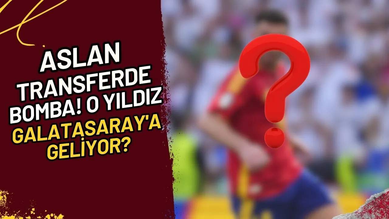Aslan Transferde Bomba! O Yıldız Galatasaray'a mı Geliyor?
