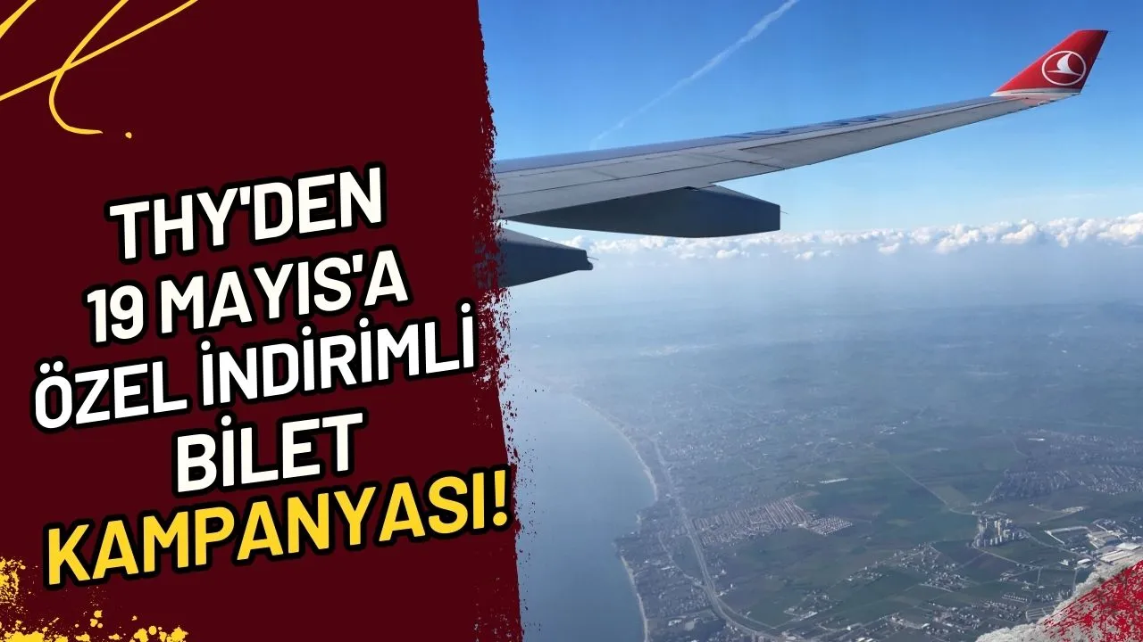 THY'den 19 Mayıs'a Özel İndirimli Bilet Kampanyası!