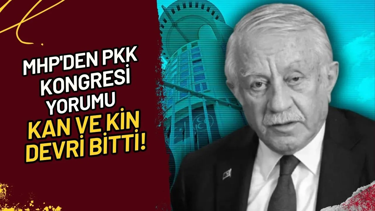 MHP'den PKK Kongresi Yorumu Kan ve Kin Devri Bitti!