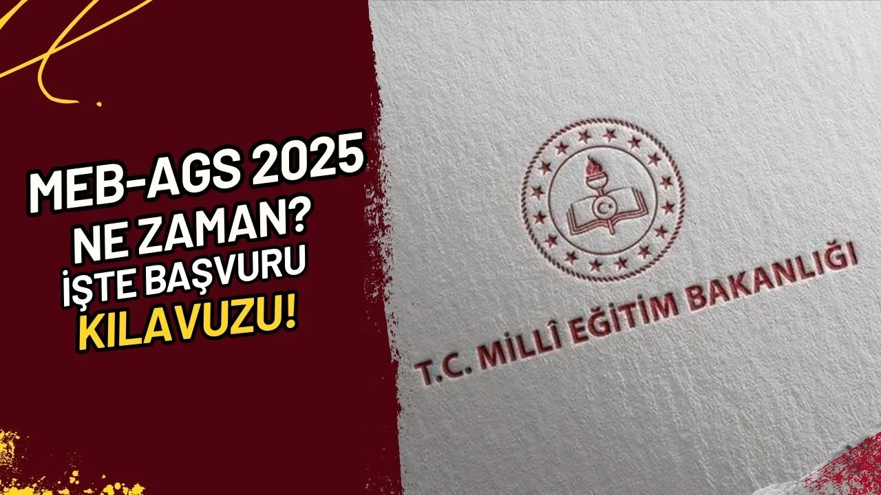 MEB-AGS 2025 Ne Zaman? İşte Başvuru Kılavuzu!