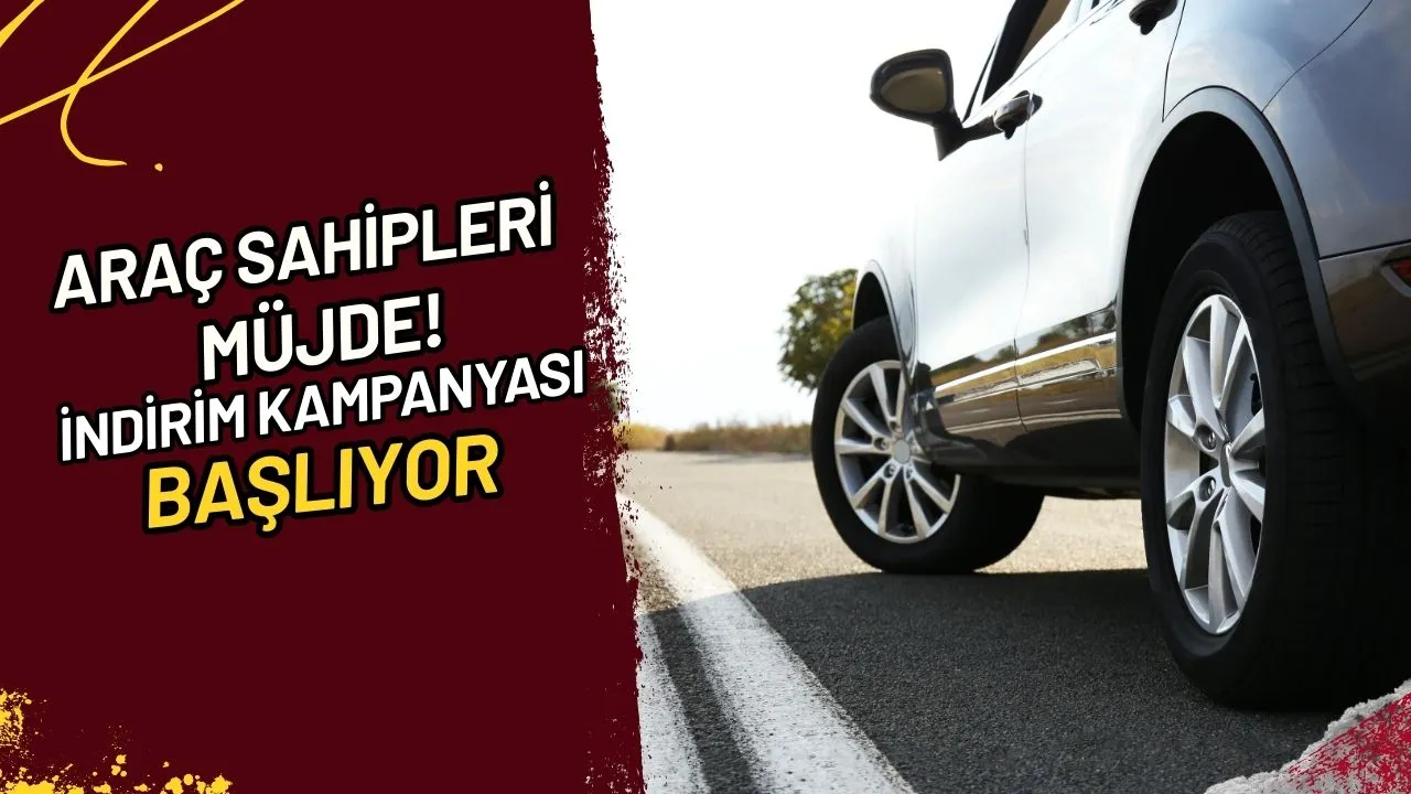 Araç Sahipleri Müjde! İndirim Kampanyası Başlıyor