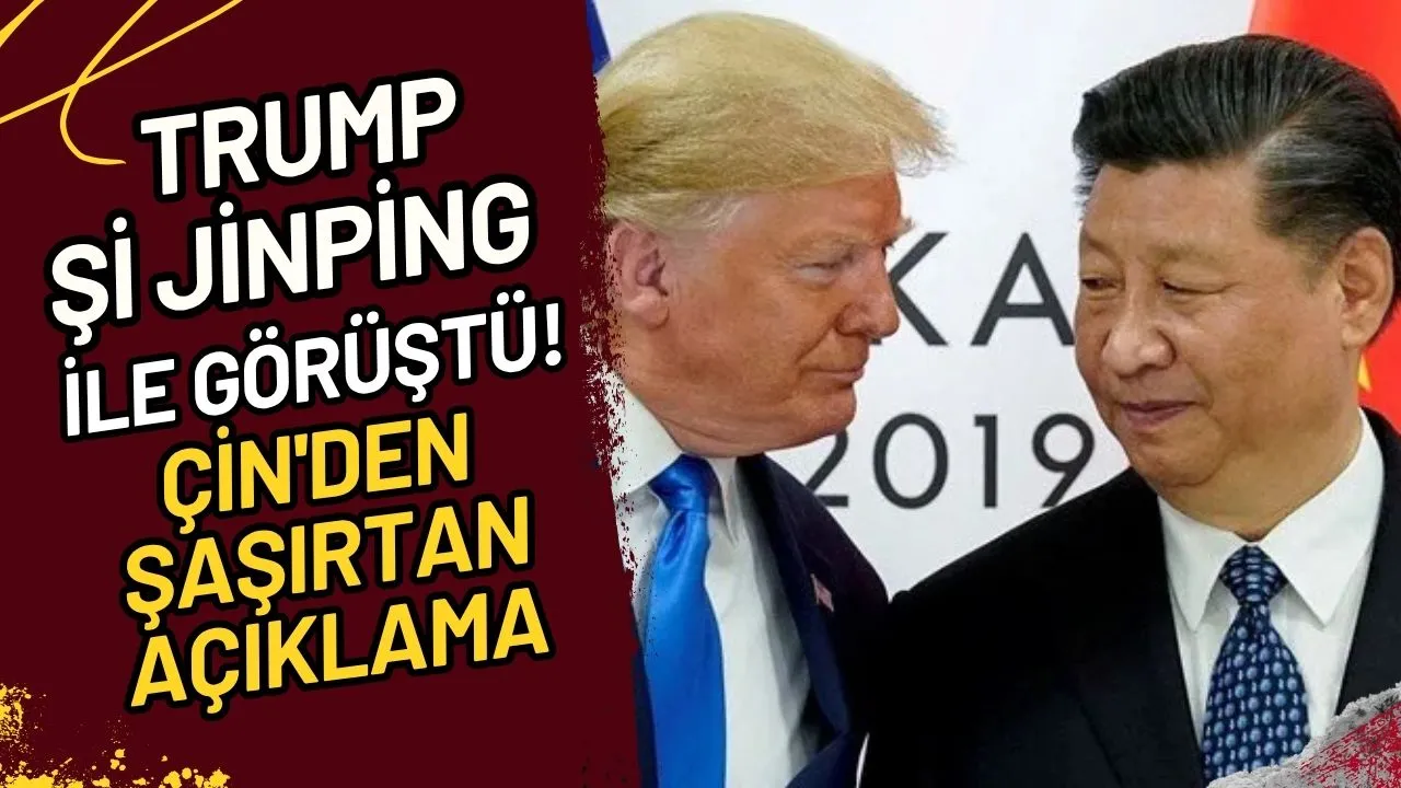 Trump Şi Jinping ile Görüştü! Çin'den Şaşırtan Açıklama