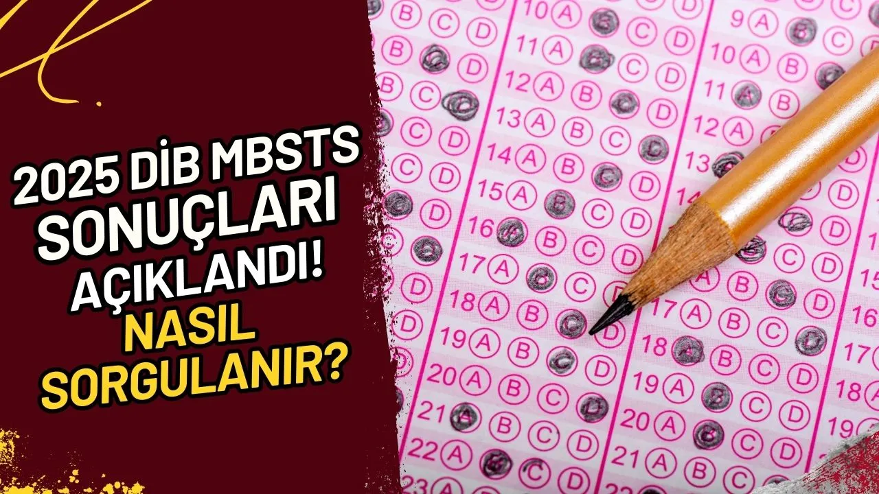 2025 DİB MBSTS Sonuçları Açıklandı! Nasıl Sorgulanır?