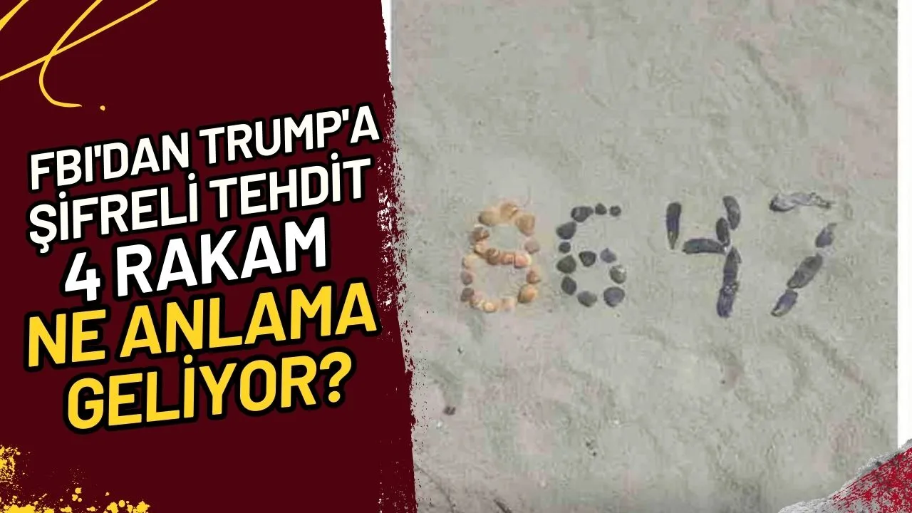 FBI'dan Trump'a Şifreli Tehdit Mi? 4 Rakam Ne Anlama Geliyor?