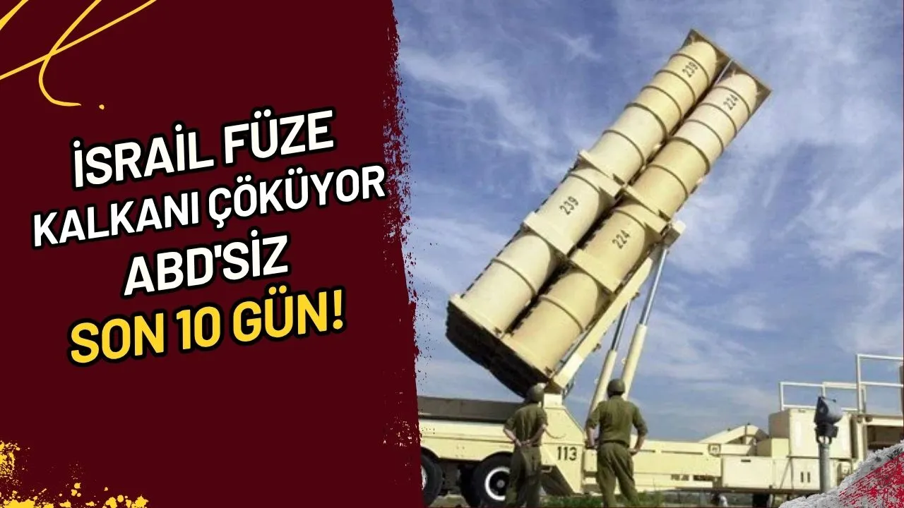 İsrail Füze Kalkanı Çöküyor mu? ABD'siz Son 10 Gün!
