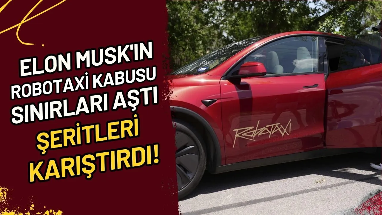 Elon Musk'ın Robotaxi Kabusu Sınırları Aştı, Şeritleri Karıştırdı!