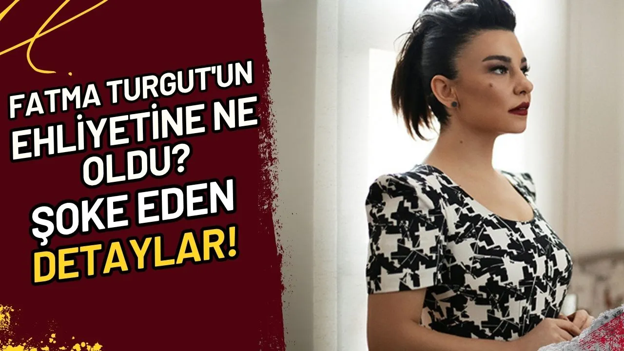 Fatma Turgut'un Ehliyetine Ne Oldu? Şoke Eden Detaylar!