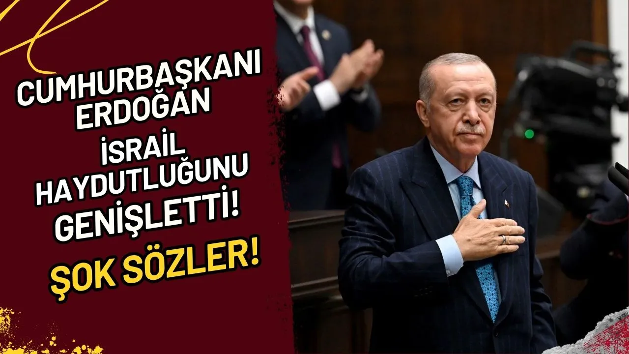 Cumhurbaşkanı Erdoğan İsrail Haydutluğunu Genişletti! Şok Sözler!