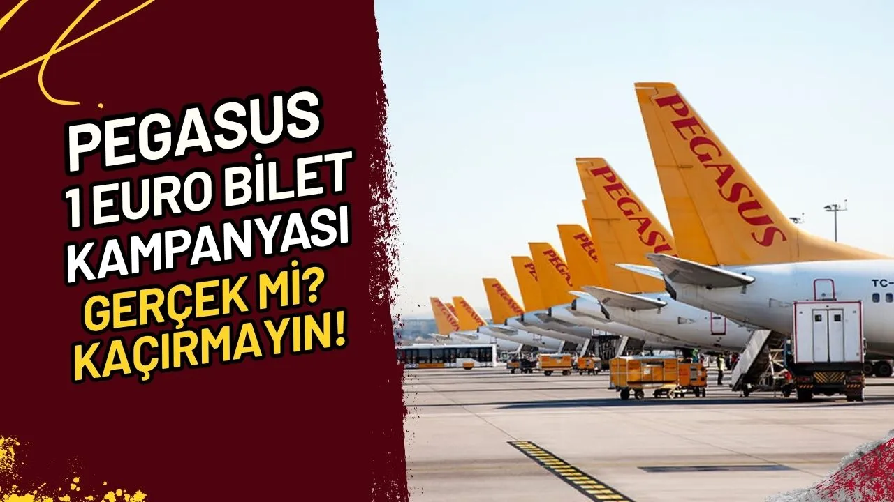 Pegasus 1 Euro Bilet Kampanyası Gerçek mi? Kaçırmayın!
