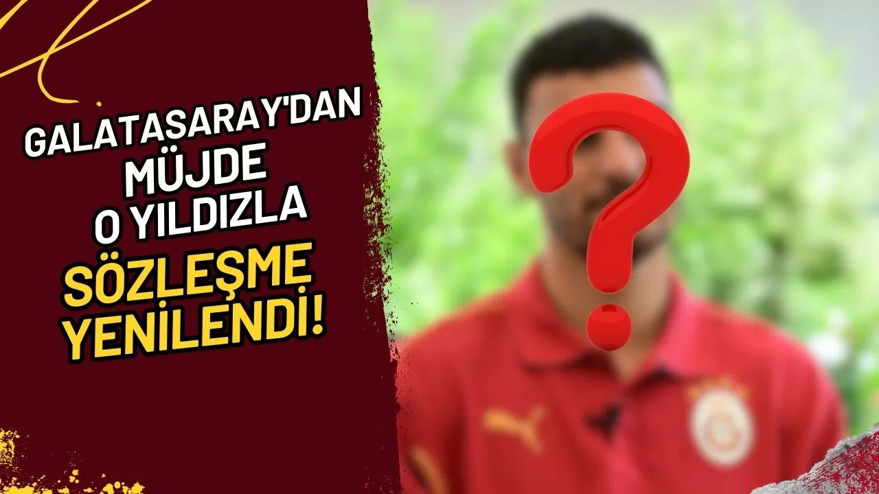 Galatasaray'dan Müjde O Yıldızla Sözleşme Yenilendi!