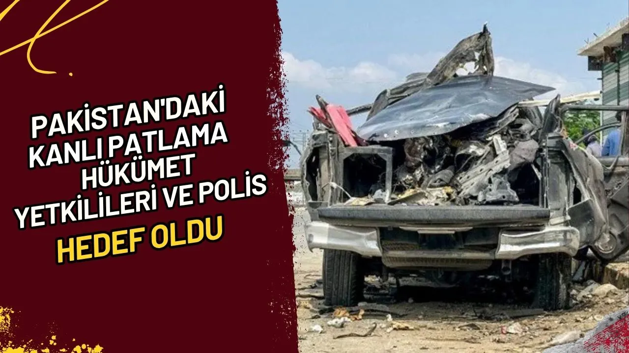 Pakistan'daki Kanlı Patlama Hükümet Yetkilileri ve Polis Hedef Oldu