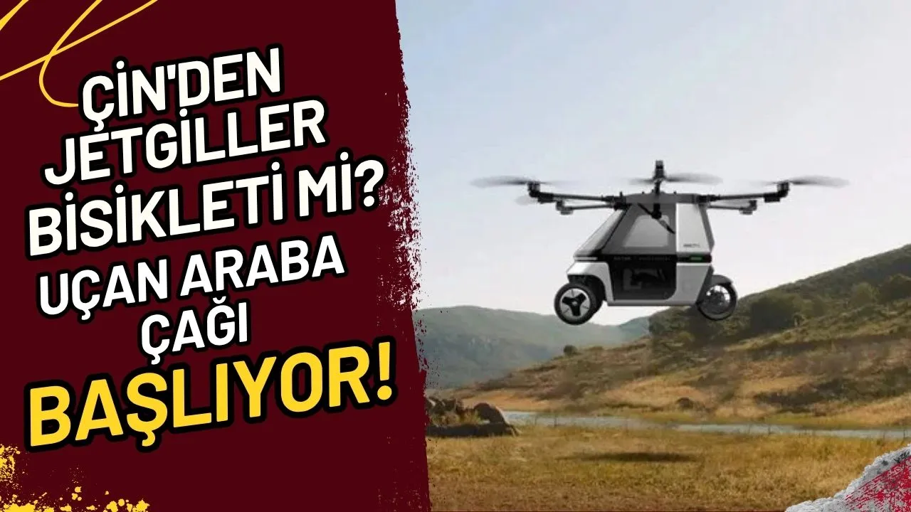 Çin'den Jetgiller Bisikleti Mi? Uçan Araba Çağı Başlıyor!