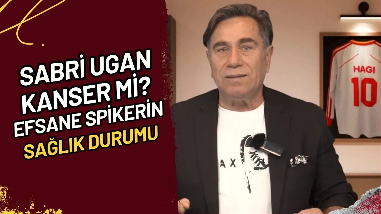 Sabri Ugan Kanser Mi? Efsane Spikerin Sağlık Durumu