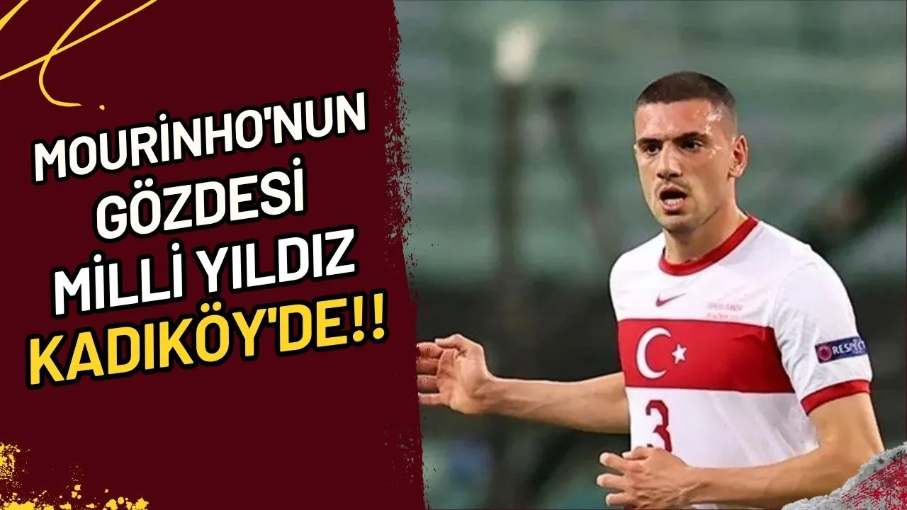 Mourinho'nun Gözdesi Milli Yıldız Kadıköy'de!!