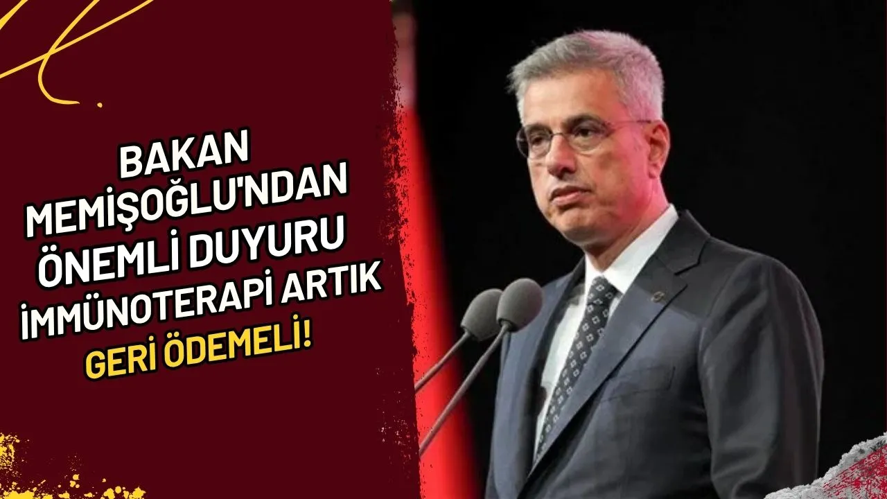 Bakan Memişoğlu'ndan Önemli Duyuru: İmmünoterapi Artık Geri Ödemeli!