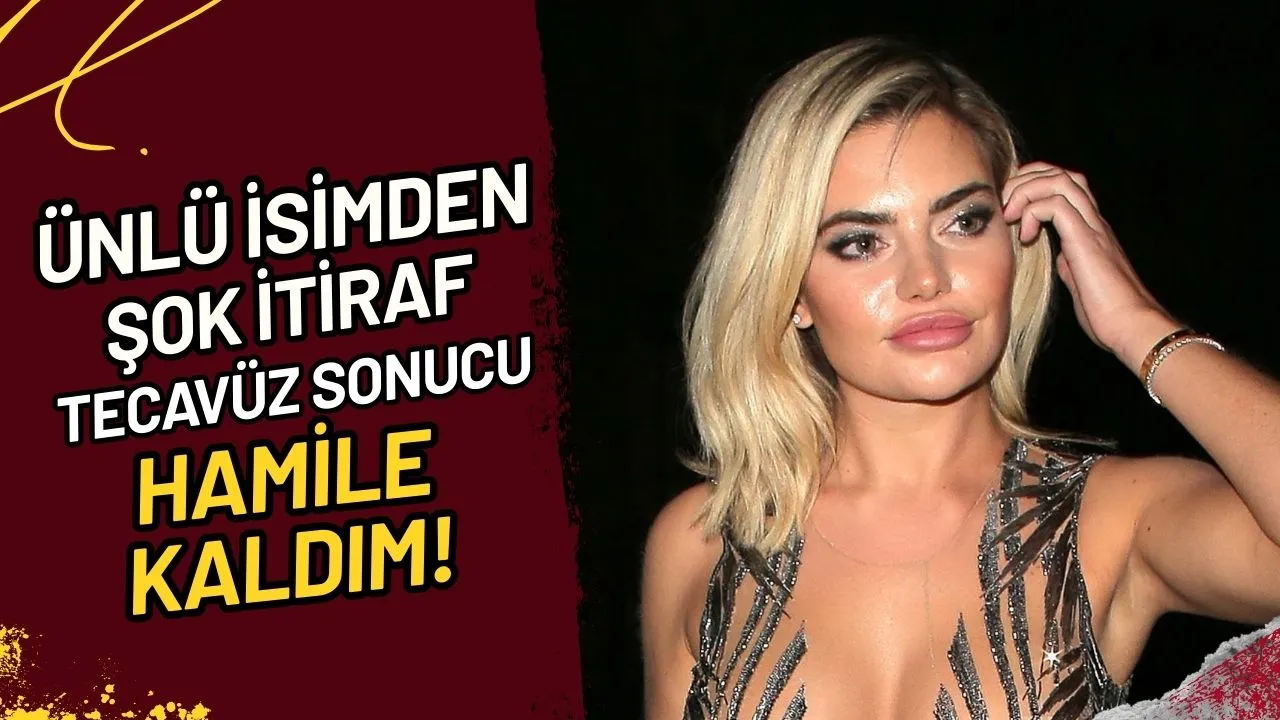 Ünlü İsimden Şok İtiraf Tecavüz Sonucu Hamile Kaldım!