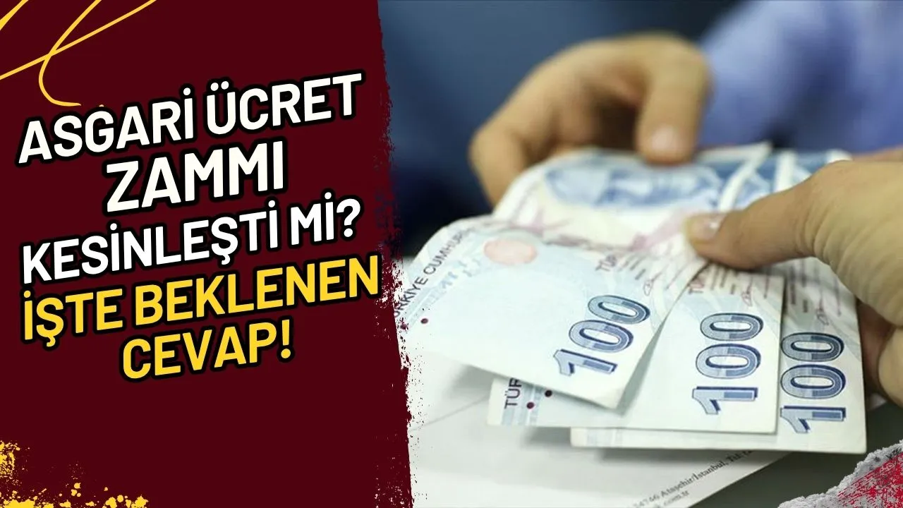Asgari Ücret Zammı Kesinleşti Mi? İşte Beklenen Cevap!