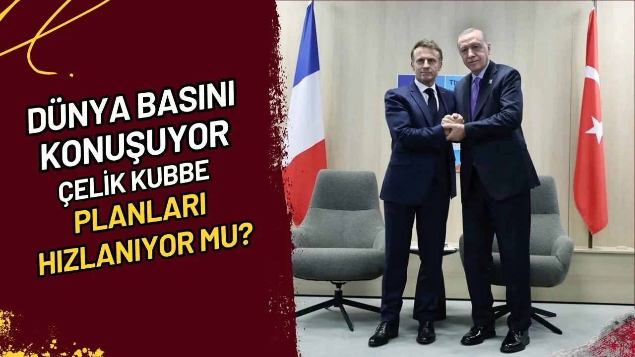 Dünya Basını Konuşuyor Çelik Kubbe Planları Hızlanıyor Mu?