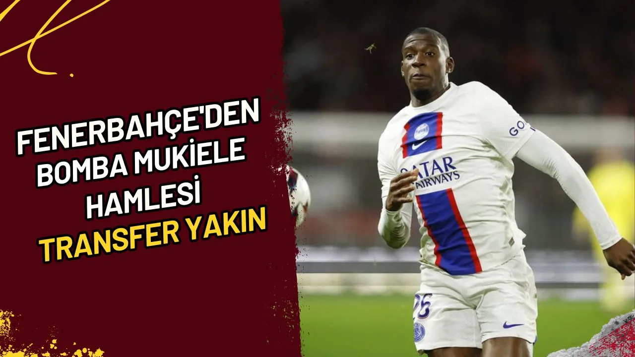 Fenerbahçe'den Bomba Mukiele Hamlesi Transfer Yakın mı?