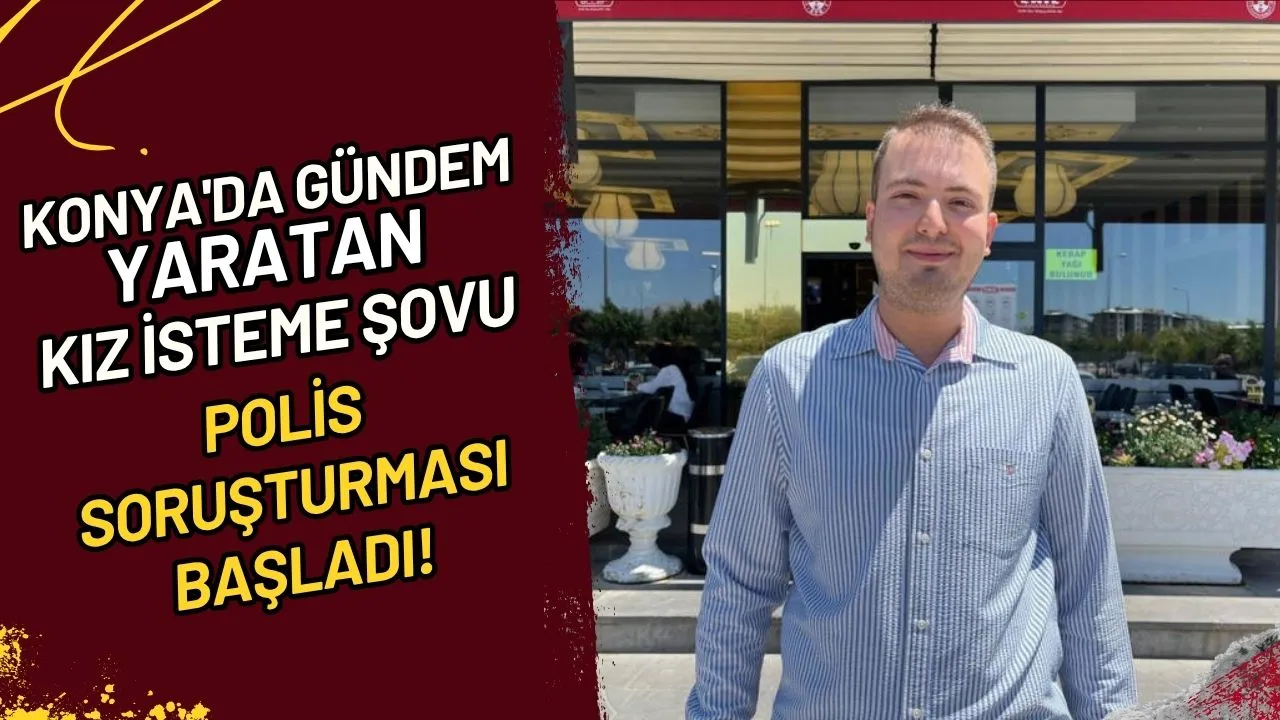 Konya'da Gündem Yaratan Kız İsteme Şovu Polis Soruşturması Başladı!