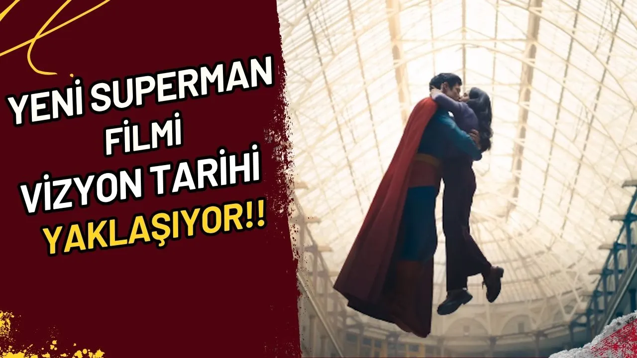 Yeni Superman Filmi Vizyon Tarihi Yaklaşıyor!!