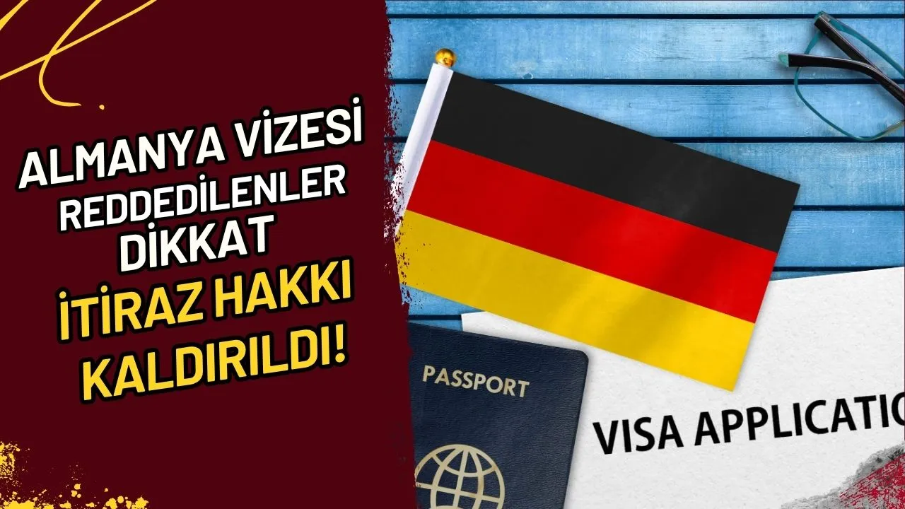Almanya Vizesi Reddedilenler Dikkat İtiraz Hakkı Kaldırıldı!