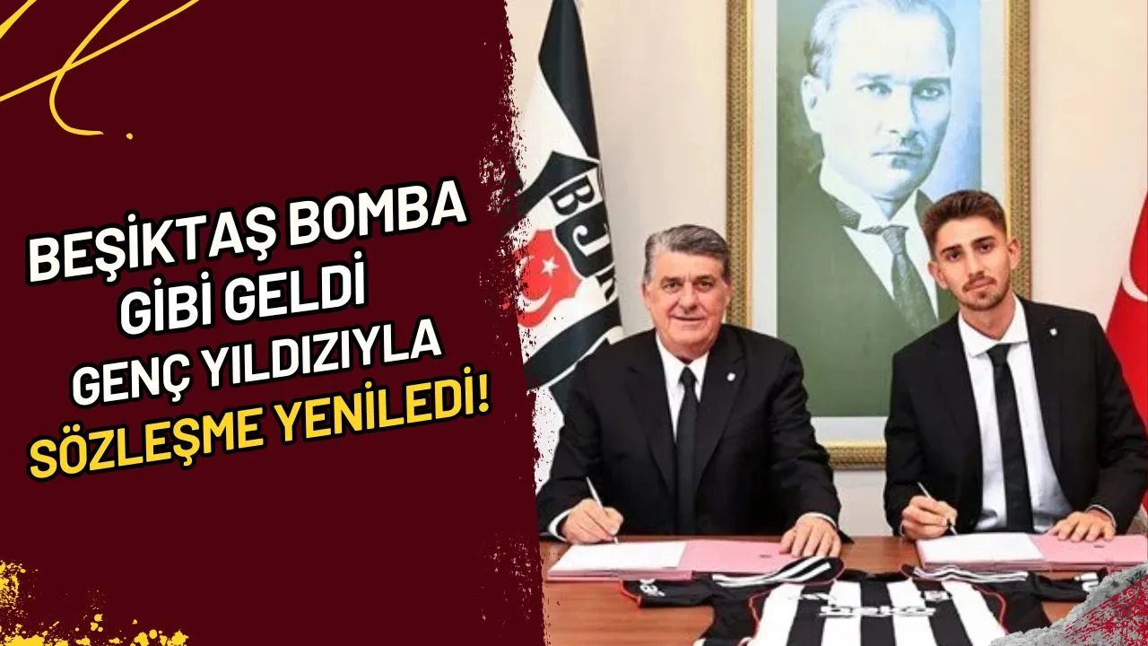 Beşiktaş Bomba Gibi Geldi Genç Yıldızıyla Sözleşme Yeniledi!