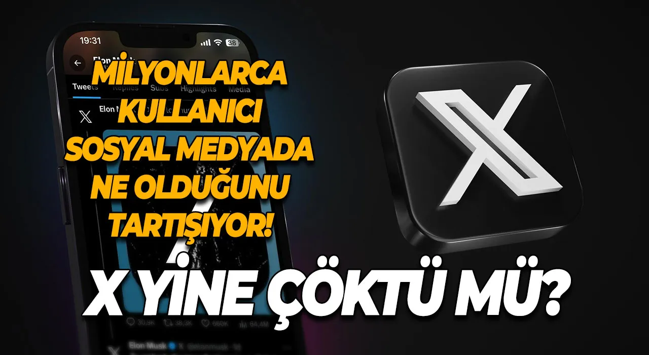 X Yine Çöktü Mü? Milyonlarca Kullanıcı Sosyal Medyada Ne Olduğunu Tartışıyor!