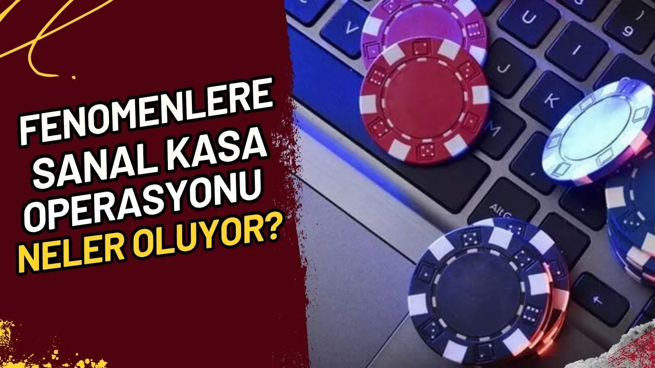 Fenomenlere Sanal Kasa Operasyonu Neler Oluyor?