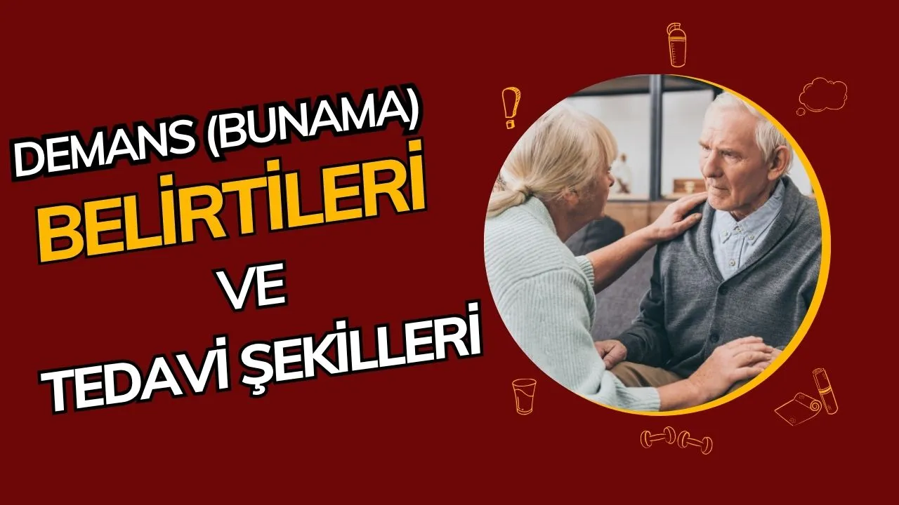 Demans (Bunama) Nedir? Belirtileri, Nedenleri ve Tedavi Yaklaşımları