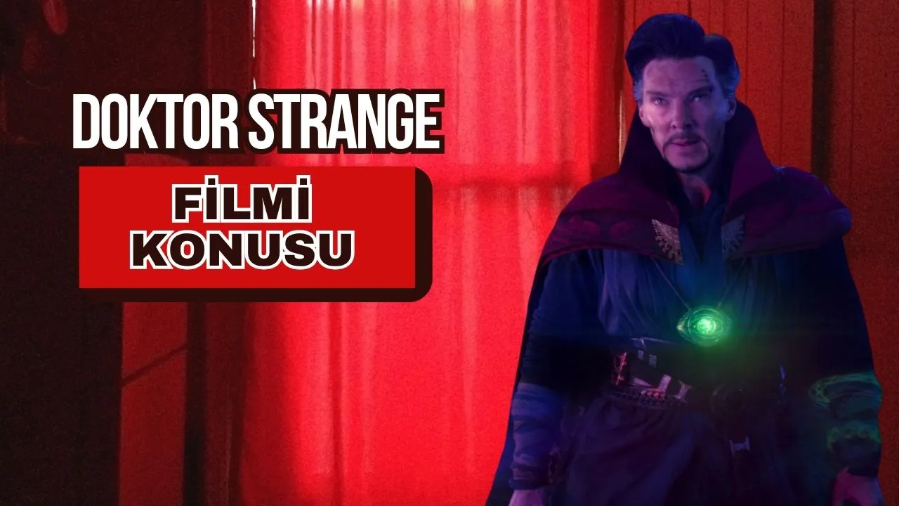 Doktor Strange Filmleri: Konusu, Oyuncu Kadrosu ve IMDb Puanları – Büyülü Evrenin Kapıları Açılıyor!