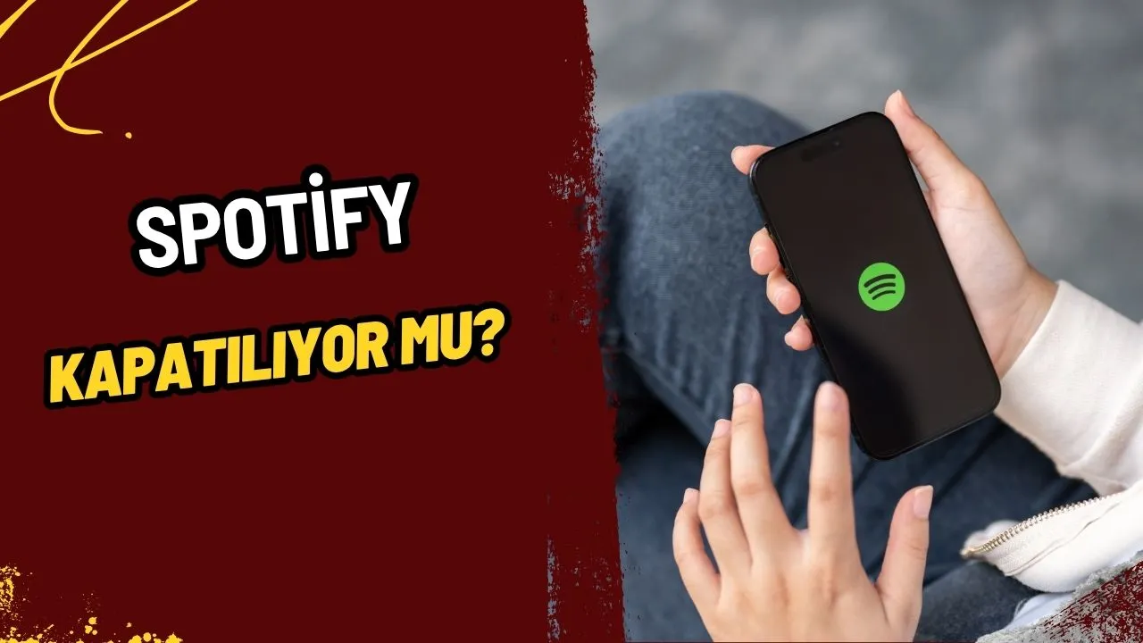 Spotify Kapanıyor mu? Kültür ve Turizm Bakanlığı'ndan Spotify Hakkında Kritik Açıklama!